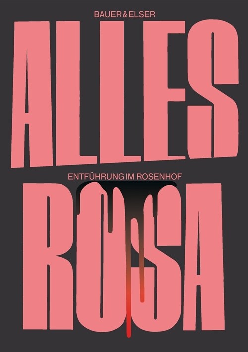 Alles Rosa: Entf?rung im Rosenhof (Paperback)