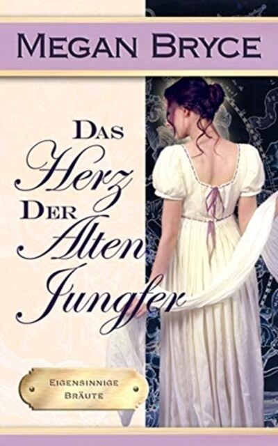 Das Herz Der Alten Jungfer (Paperback)