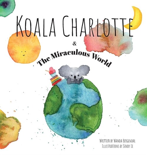 Koala Charlotte & the Miraculous World (Hardcover)