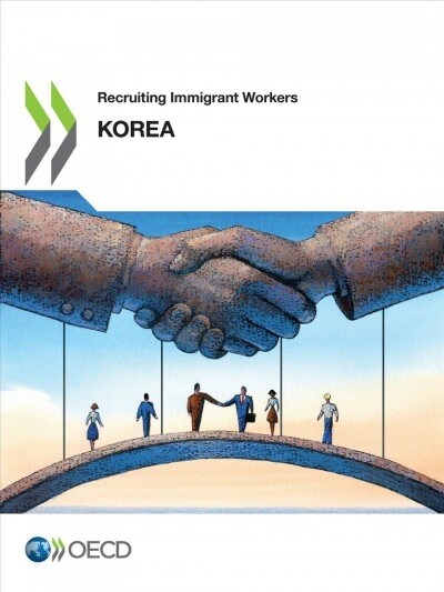 Recruiting Immigrant Workers: Korea 2019 (Paperback)