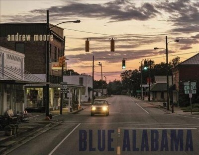 Andrew Moore: Blue Alabama (Hardcover)