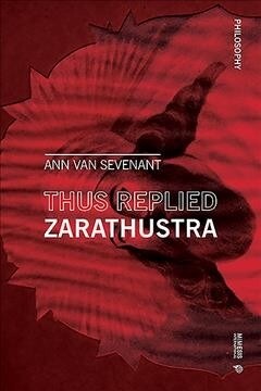 Thus Replied Zarathustra (Paperback)