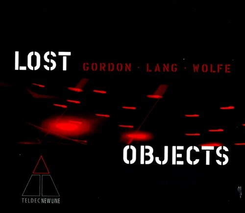 [중고] Lost Objects - Michael Gordon, David Lang & Julia Wolfe