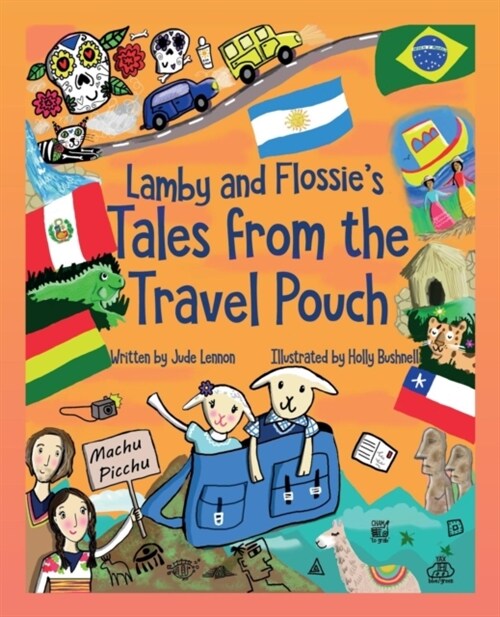 Lamby and Flossies Tales from the Travel Pouch (Paperback)
