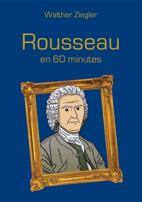 Rousseau En 60 Minutes (Paperback)