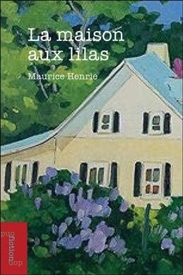 La Maison Aux Lilas (Paperback)