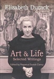Elizabeth Durack: Art & Life - Selected Writings (Paperback)