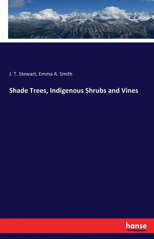 Shade Trees, Indigenous Shrubs and Vines (Paperback)