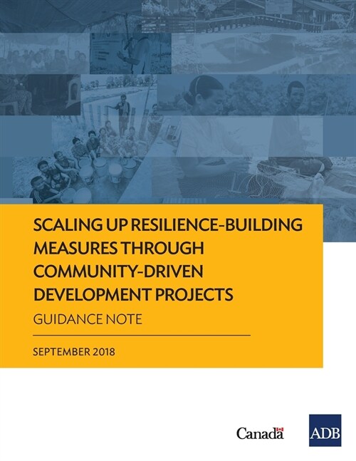 Scaling Up Resilience-Building Measures Through Community-Driven Development Projects: Guidance Note (Paperback)