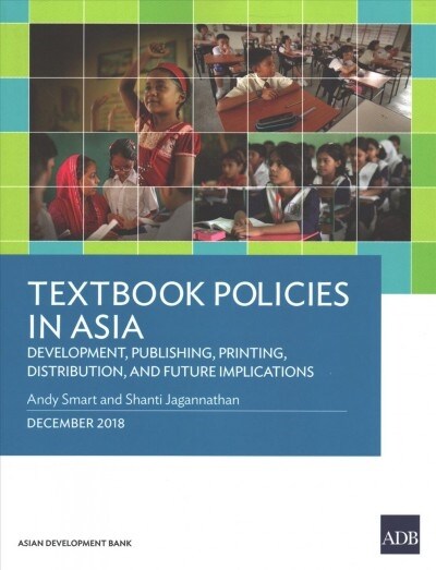 Textbook Policies in Asia: Development, Publishing, Printing, Distribution, and Future Implications (Paperback)