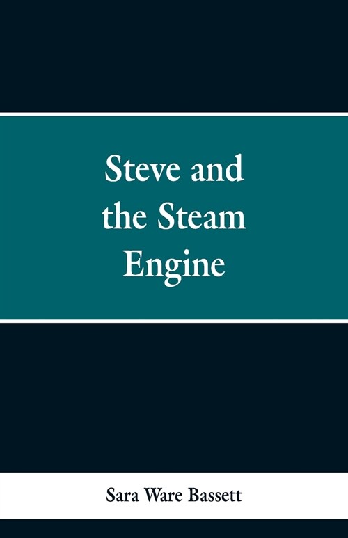 Steve and the Steam Engine (Paperback)