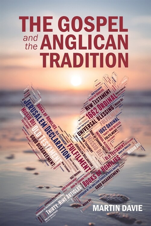 The Gospel and the Anglican Tradition (Paperback)