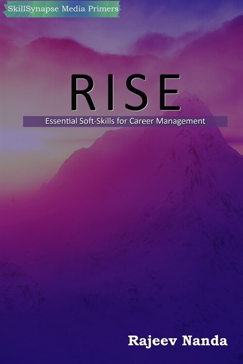 Rise: Essential Soft-Skills for Career Management (Paperback)