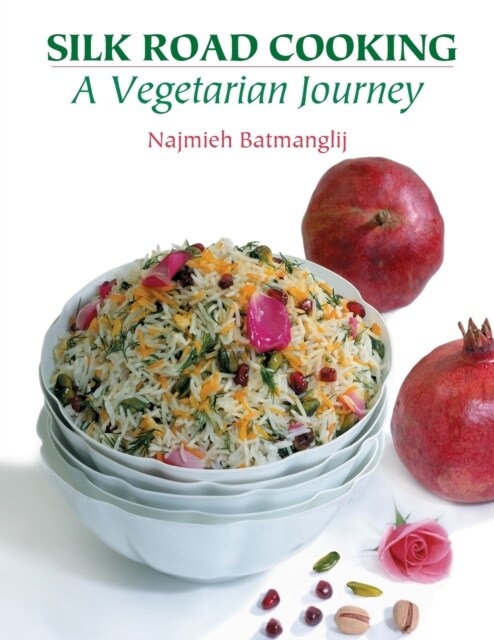 Silk Road Cooking: A Vegetarian Journey (Paperback, Ist Pod)