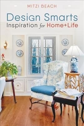 Design Smarts: Inspiration for Home+life (Paperback)