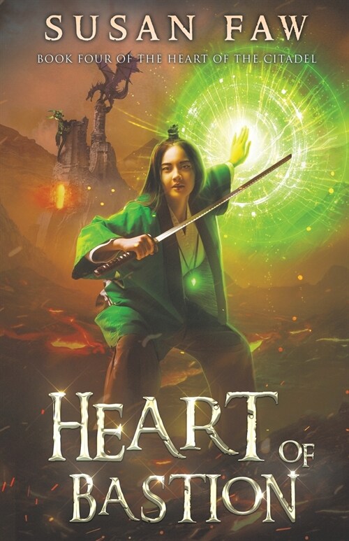 Heart of Bastion: Book Four of the Heart of the Citadel (Paperback)