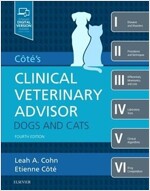Cote's Clinical Veterinary Advisor: Dogs and Cats (Hardcover, 4th)