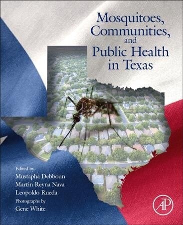 Mosquitoes, Communities, and Public Health in Texas (Paperback)
