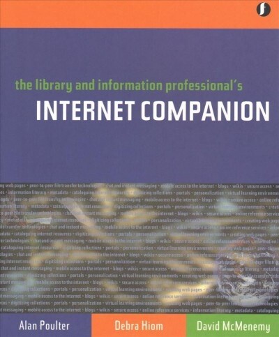 The library and information professionals internet companion (Paperback)
