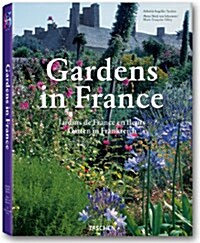 Gardens in France / Jardins De France en Fleurs / Garten in Frankreich (Hardcover, Anniversary, Multilingual)