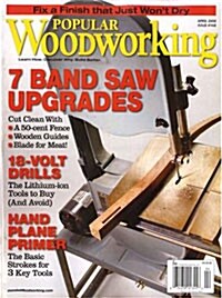 Popular Wood Working (월간 미국판): 2008년 04월호