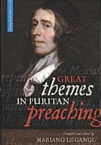 Great Themes in Puritan Preaching (Paperback)