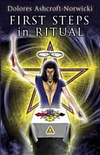 First Steps in Ritual (Paperback, Substantially R)