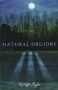 Natural Druidry (Paperback)