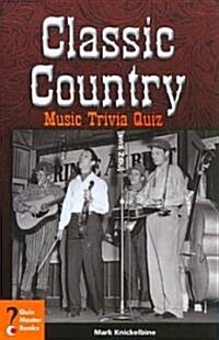 Classic Country Music Trivia Quiz (Paperback)