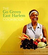 The Go Green East Harlem Cookbook (Paperback, Bilingual)