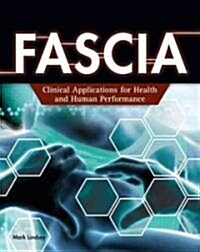 Fascia: Clinical Applications for Health and Human Performance (Paperback)