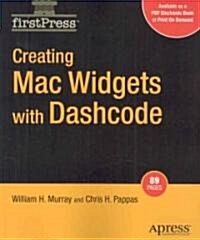 Creating Mac Widgets with Dashcode (Paperback)