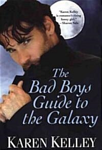 The Bad Boys Guide to the Galaxy (Paperback)