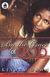 By the Grace of God (Paperback)