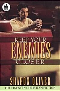 Keep Your Enemies Closer (Paperback)