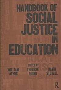 Handbook of Social Justice in Education (Paperback)