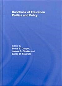 Handbook of Education Politics and Policy (Hardcover)