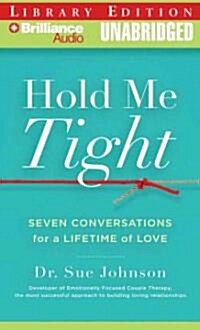 Hold Me Tight: Seven Conversations for a Lifetime of Love (MP3 CD)