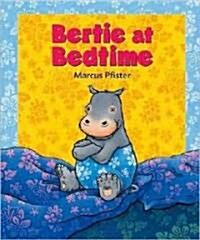Bertie at Bedtime (Hardcover)