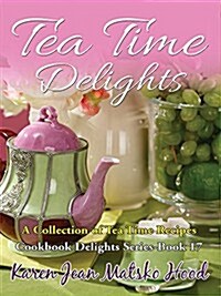 Tea Time Delights Cookbook (CD-ROM)