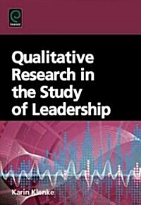 Qualitative Research in the Study of Leadership (Hardcover)