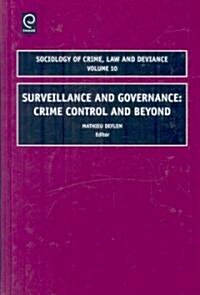 Surveillance and Governance: Crime Control and Beyond (Hardcover)