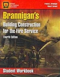 Brannigans Building Construction for the Fire Service (Paperback, 4th, Workbook)