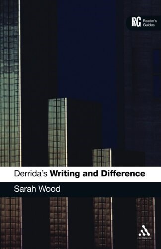 Derridas Writing and Difference : A Readers Guide (Paperback)