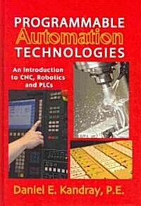 Programmable Automation Technologies (Hardcover)