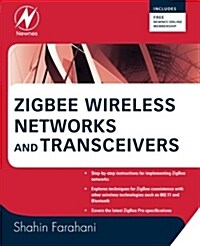 ZigBee Wireless Networks and Transceivers (Paperback)