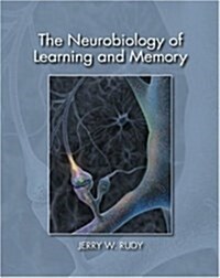 The Neurobiology of Learning and Memory (Hardcover)