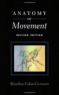 Anatomy of Movement (Paperback, 2, Revised)