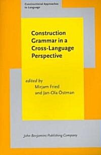 Construction Grammar in a Cross-Language Perspective (Paperback)