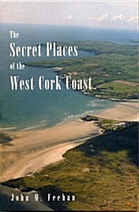 The Secret Places of the West Cork Coast (Paperback)